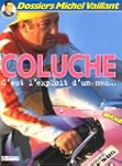 Coluche, c'est l'exploit d'un mec...