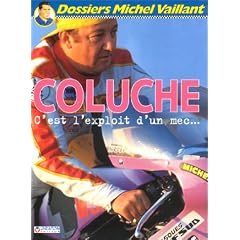 Coluche, c'est l'exploit d'un mec...