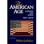 The American Age: United States Foreign Policy at Home and Abroad, Vol. 2: Since 1896
