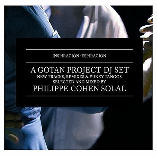 Gotan Project - Inspiracion-Espiracion Remix - Zortam Music