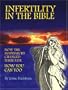Infertility in the Bible: How the Matriarchs Changed Their Fate, How You Can Too
