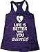 Orange Arrow Women's Life Is Better When Dance Burnout Tank