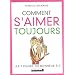 Comment s'aimer toujours : Les 7 piliers du bonheur � 2