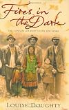 Fires in the Dark: A Novel
