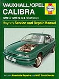 Vauxhall Opel Calibra Service and Repair Manual (Haynes Service and Repair Manuals)