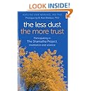 The Less Dust the More Trust: Participating In The Shamatha Project, Meditation And Science