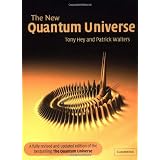 The New Quantum Universe (Revised and Updated Edition)