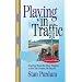 Playing in Traffic