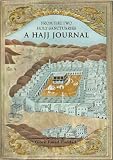 From the Two Holy Sanctuaries: A Hajj Journal