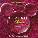 Classic Disney, Vol. 1: 60 Years of Musical Magic