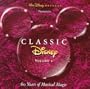 Classic Disney, Vol. 1: 60 Years of Musical Magic