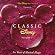 Classic Disney, Volume 1: 60 Years of Musical Magic