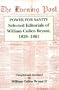 The Power For Sanity: Selected Editorials of William Cullen Bryant, 1829-61