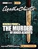 The Murder of Roger Ackroyd: A Hercule Poirot Mystery