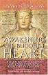 Awakening The Buddhist Heart: Integrating Love, Meaning, and Connection into Every Part of Your Life
