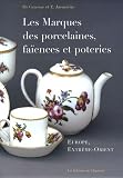 Les marques des porcelaines, fa�ences et poteries : Europe, Extr�me-Orient