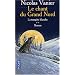 Le Chant du Grand Nord, tome 2 : La Temp�te blanche