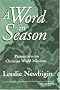 A Word in Season: Perspectives on Christian World Missions