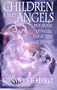 Children and Angels: True Stories of Angelic Help in Times of Trouble