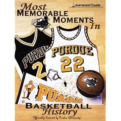 Most Memorable Moments in Purdue Basketball History