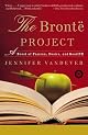The Brontë Project: A Novel of Passion, Desire, and Good PR