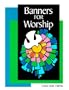Banners for Worship (Concordia Banner Craft)
