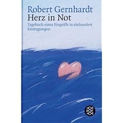 Herz in Not. Tagebuch eines Eingriffs in einhundert Eintragungen. (Gebundene Ausgabe)