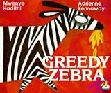 Books : Greedy Zebra (Picture Knight)