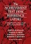 The Achievement Test Desk Reference: Comprehensive Assessment and Learning Disabilities