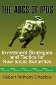 The ABCs of IPOs: Investment Strategies and Tactics for New Issue Securities