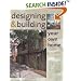 Designing and Building Your Own Home