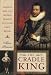 Books : The Cradle King: The Life of James VI and I, the First Monarch of a United Great Britain