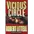 Vicious Circle: A Novel of Complicity