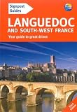 Languedoc and south-west France : the best of Languedoc's diverse and unspoilt landscapes, from the beaches of the coastal resorts to the wild and remote mountain plateaux, including Cathar country, t