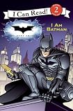 The Dark Knight, I Am Batman (Turtleback School & Library Binding Edition) (I Can Read! Reading with Help: Level 2 (Pb))