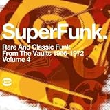 SuperFunk, Vol. 4: Rare and Classic Street Funk from the Vaults 1966-1973