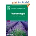 Aromatherapie: Grundlagen, Wirkprinzipien, Praxis