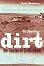 Dirt: The Erosion of Civilizations, With a New Preface