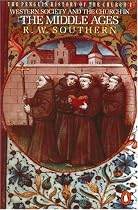 The Penguin History of the Church: v. 2: Western Society and the Church in the Middle Ages: Western Society and the Church in the Middle Ages v. 2
