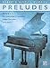 Preludes, Vol 1: Early Intermediate to Intermediate Original Piano Solos (Robert D. Vandall Classics, Vol 1)