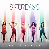 THE SATURDAYS-ALL FIRED UP (THE ALIAS CLUB MIX)