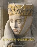 Uta von Naumburg - Michael Imhof, Holger Kunde