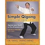 simple qigong exercises for health improve your health in 10 to 20 minutes a day