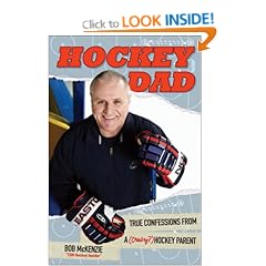 Hockey Dad: True Confessions of a (Crazy?) Hockey Parent