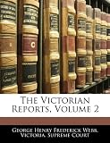 The Victorian Reports, Volume 2