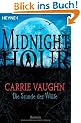 Die Stunde der W�lfe: Midnight Hour 1 - Roman