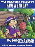 Have a Bad Day (Bugville Critters)