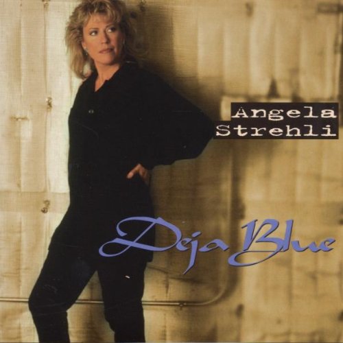 Angela Strehli - Deja Blue - Zortam Music