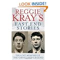 Reggie Kray's East End Stories: The lost memoirs of the gangland legend