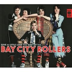 Give a Little Love: The Best of the Bay City Rollers